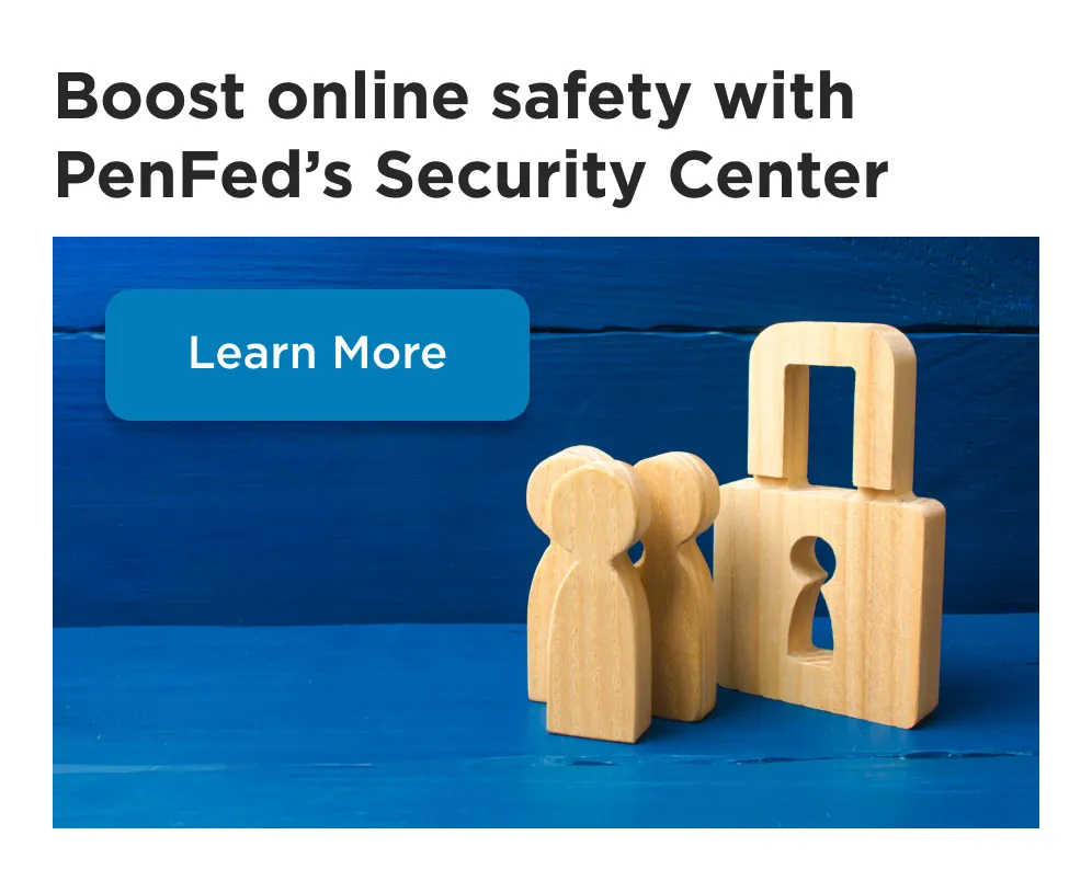 Boost online safety with PenFed’s Security Center