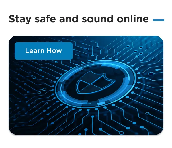 Stay safe and sound online
