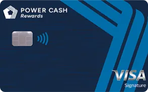 Power Cash Rewards® Visa Signature® Card